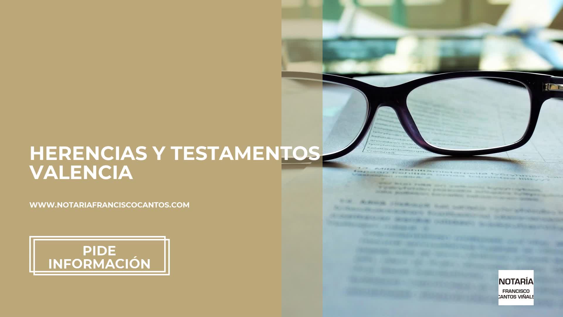 Herencias y testamentos en Valencia Notaría Francisco Cantos