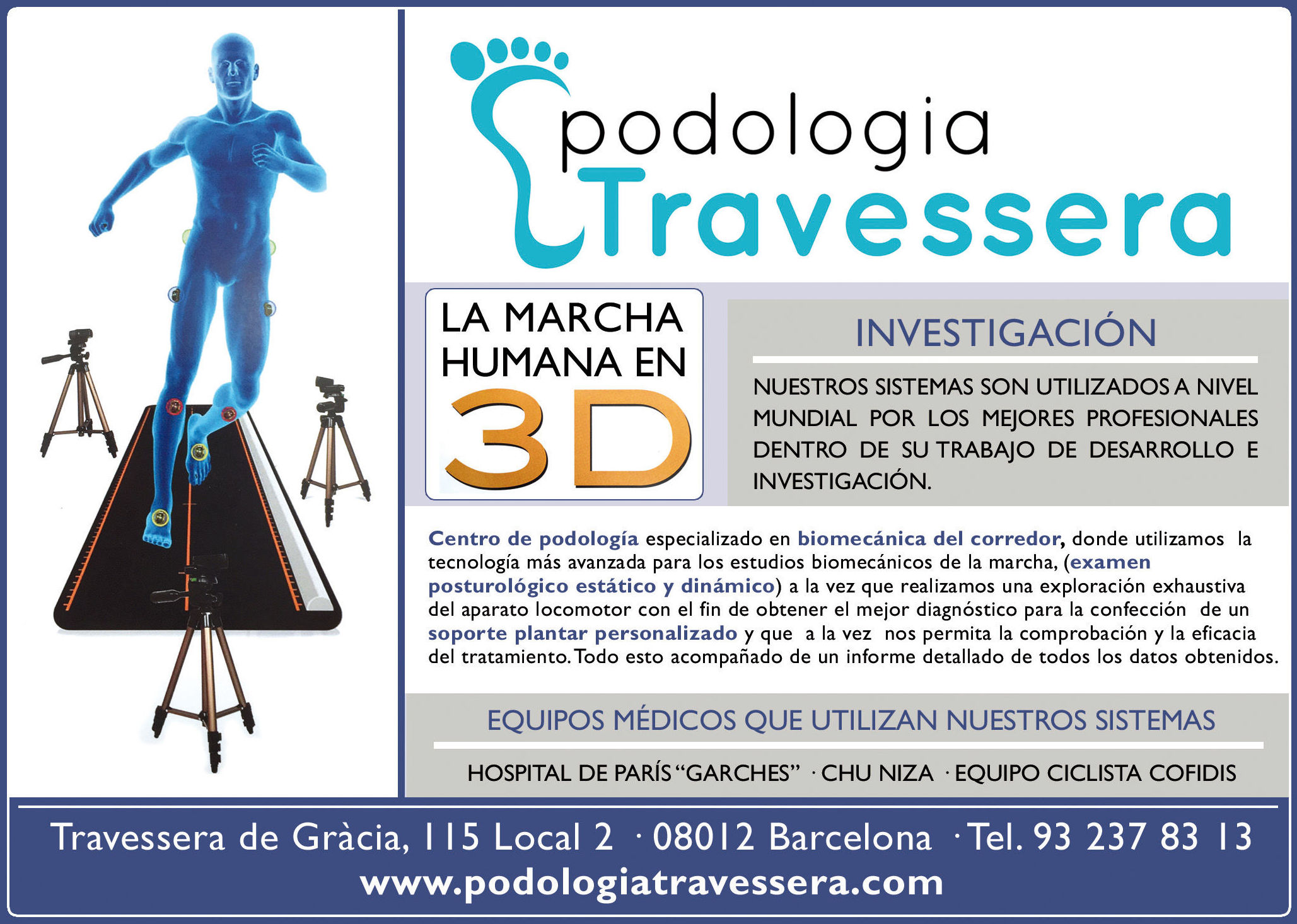 Biomecánica de la marcha: CATÁLOGO de Podologia Travessera Biomecánica de la marcha: CATÁLOGO de Podologia Travessera