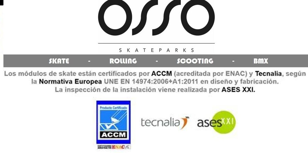 PRIMERA CALIDAD, CERTIFICADAS POR TECNALIA Y ASESXXI: Productos y Homologaciones de Transformers Skateparks PRIMERA CALIDAD, CERTIFICADAS POR TECNALIA Y ASESXXI: Productos y Homologaciones de Transformers Skateparks