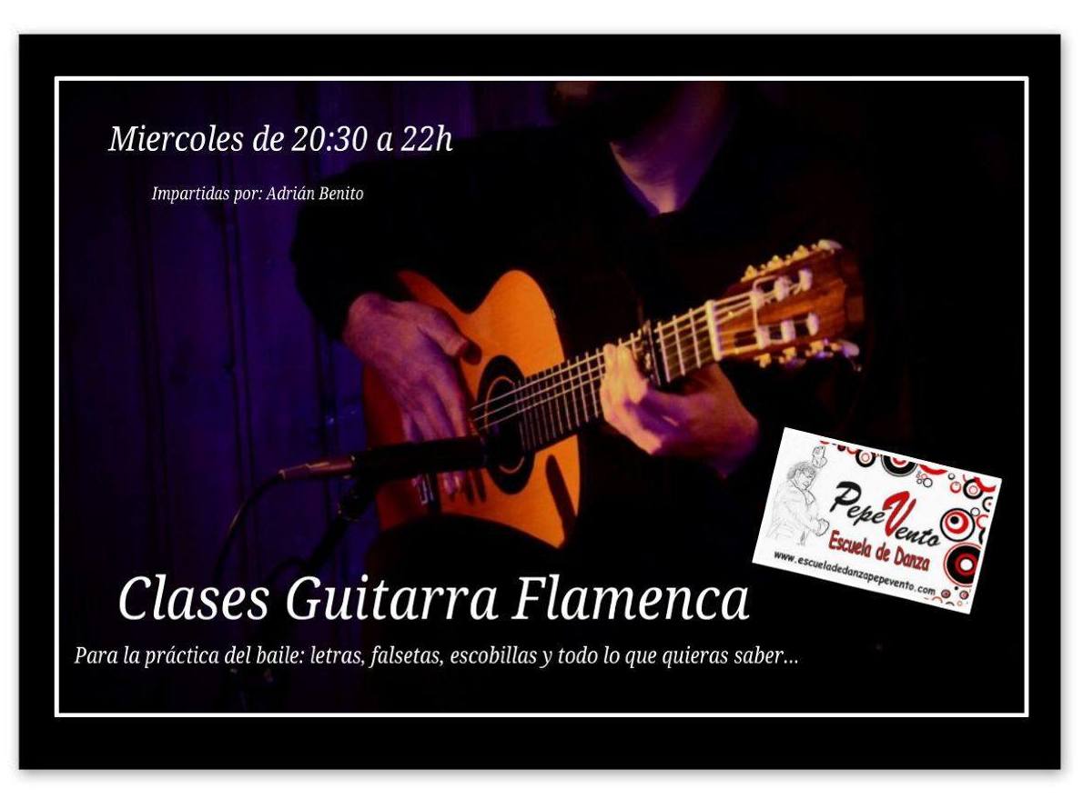 Guitarra Flamenca: Clases de Escuela de Danza Pepe Vento Guitarra Flamenca: Clases de Escuela de Danza Pepe Vento