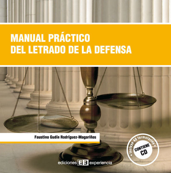 Manual práctico del letrado de la defensa: de Ediciones Experiencia Manual práctico del letrado de la defensa: de Ediciones Experiencia
