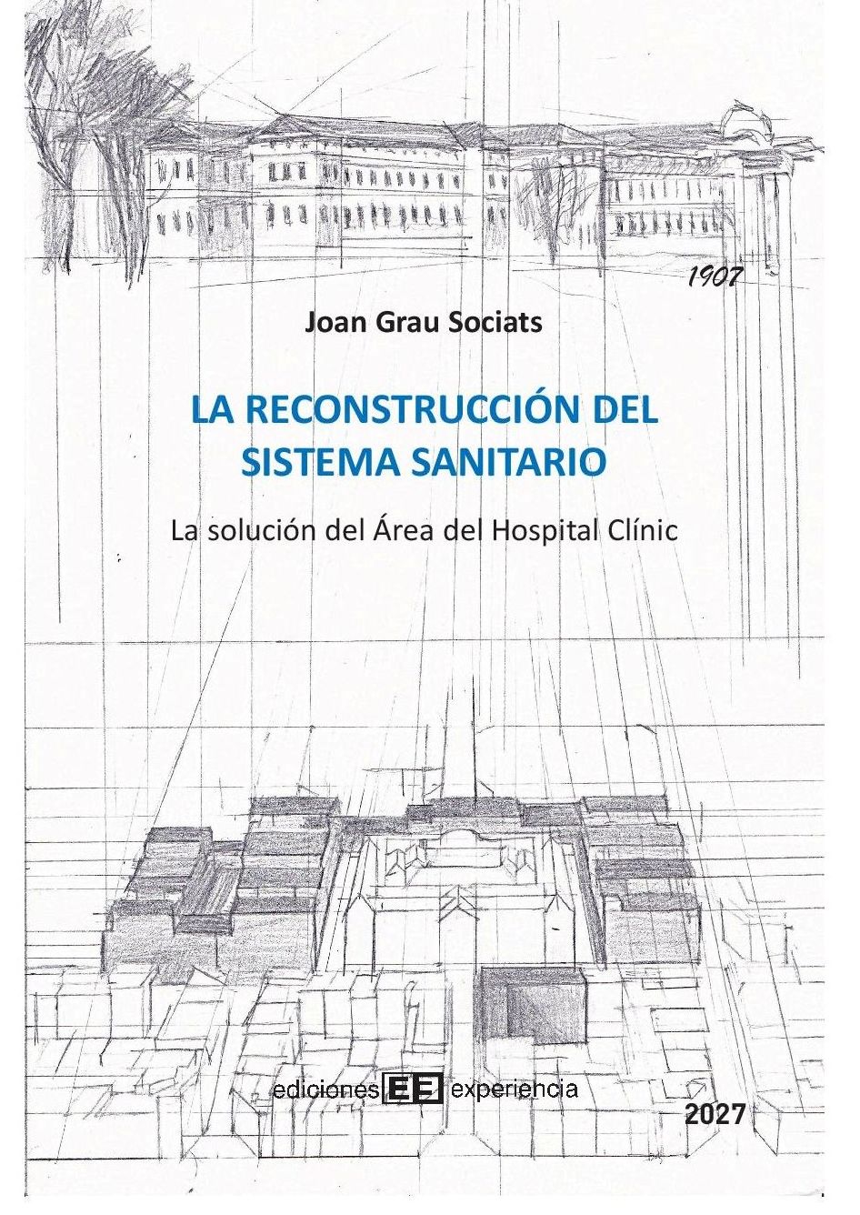 La Reconstrucción del sistema sanitario: de Ediciones Experiencia La Reconstrucción del sistema sanitario: de Ediciones Experiencia