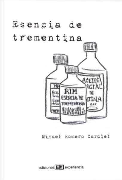 Esencia de trementina: de Ediciones Experiencia Esencia de trementina: de Ediciones Experiencia