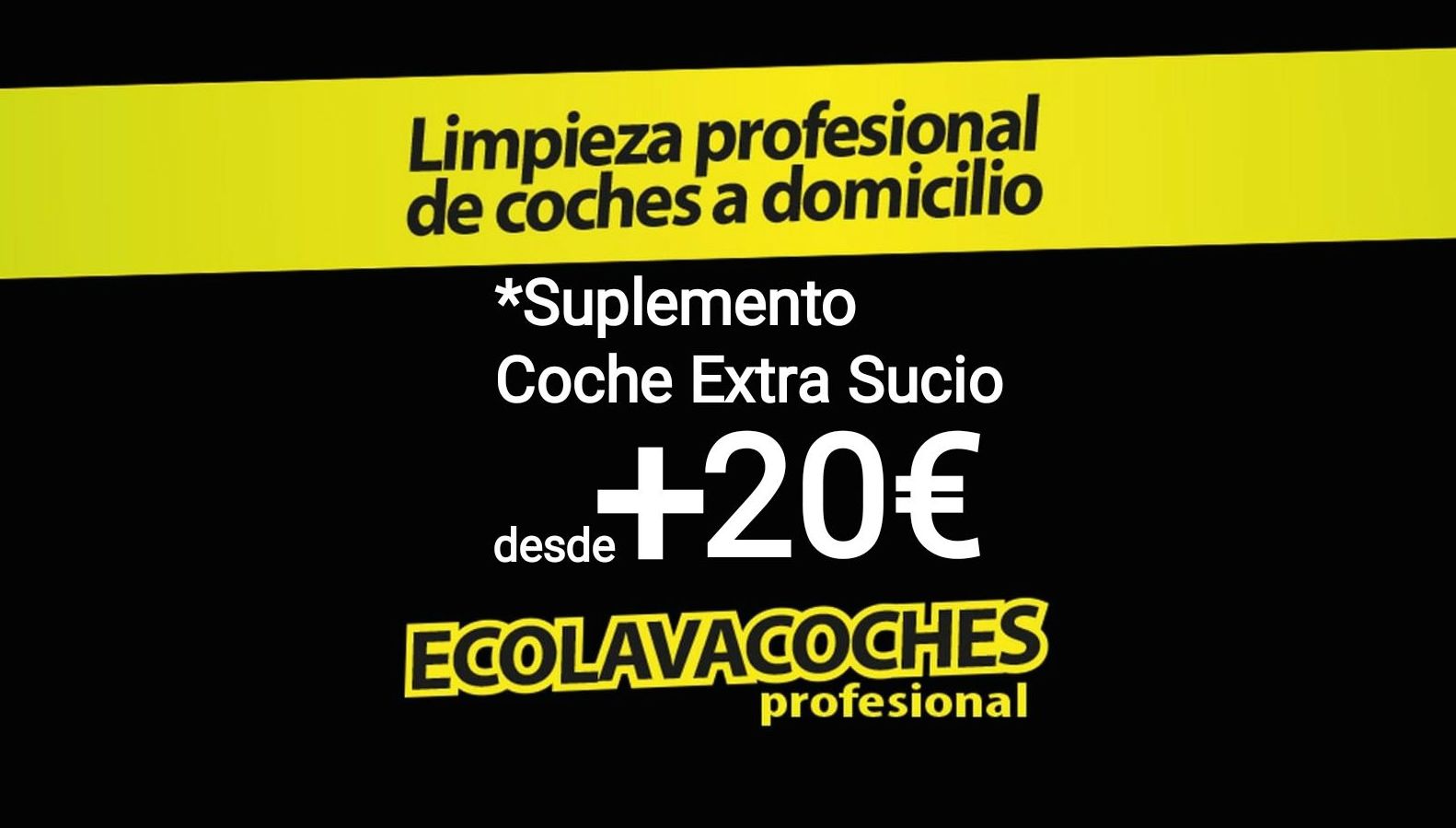 *Suplemento Coche Extra Sucio 20€ Dirección Dia Hora: Servicios y tarifas de Ecolavacoches Profesional *Suplemento Coche Extra Sucio 20€ Dirección Dia Hora: Servicios y tarifas de Ecolavacoches Profesional