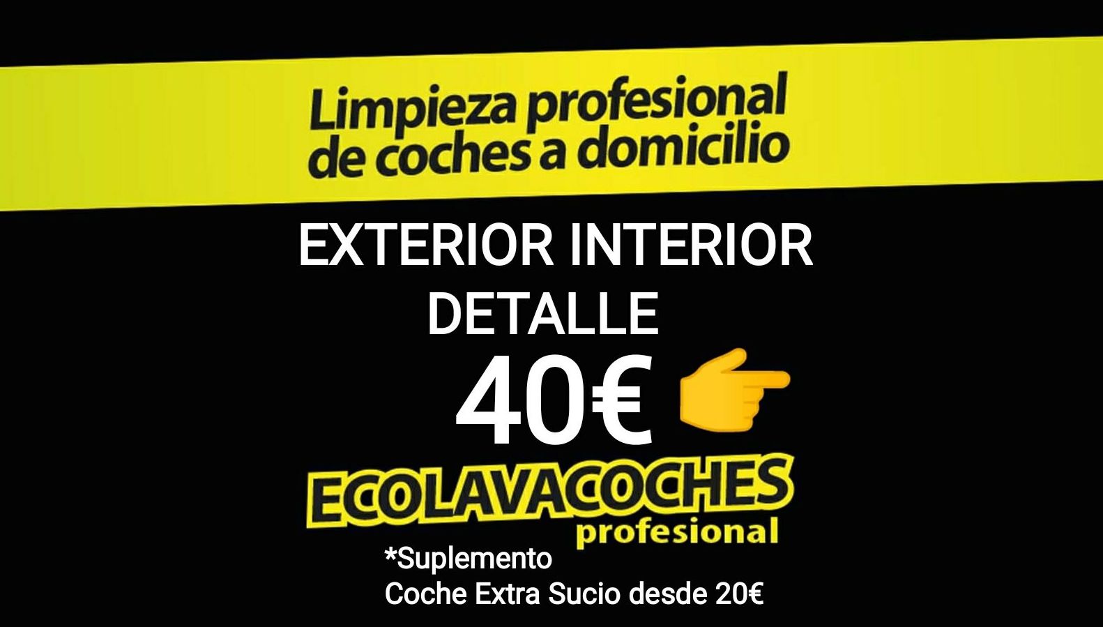 http://kit-ecolavacoches.es Ext. Int. Detalle 40€ Dirección Dia Hora: Servicios y tarifas de Ecolavacoches Profesional http://kit-ecolavacoches.es Ext. Int. Detalle 40€ Dirección Dia Hora: Servicios y tarifas de Ecolavacoches Profesional