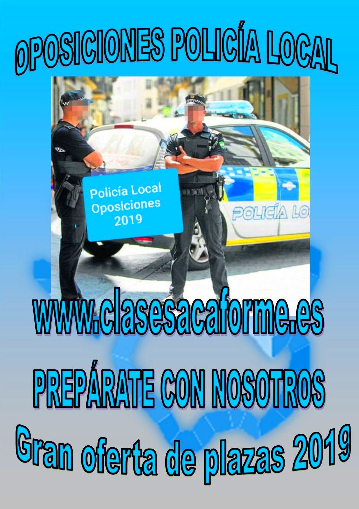 OPOSICIONES POLICÍA LOCAL 2019 - 2020: Formación de Acaforme OPOSICIONES POLICÍA LOCAL 2019 - 2020: Formación de Acaforme