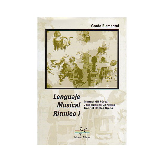 Lenguaje Musical Rítmico 1 Autores Gil / Iglesias / Robles: Productos y servicios de PENTAGRAMA Lenguaje Musical Rítmico 1 Autores Gil / Iglesias / Robles: Productos y servicios de PENTAGRAMA