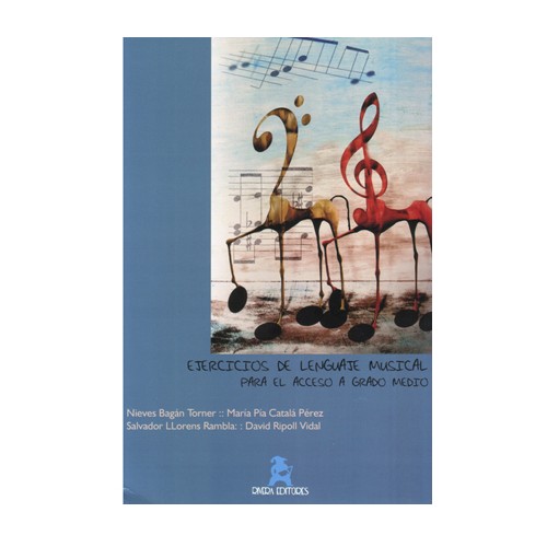 Ejercicios de lenguaje musical para el acceso a grado medio BaganPlaLlorens: Productos y servicios de PENTAGRAMA Ejercicios de lenguaje musical para el acceso a grado medio BaganPlaLlorens: Productos y servicios de PENTAGRAMA