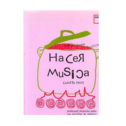 Hacer música cuarto nivel Lenguaje musical para las escuelas de música: Productos y servicios de PENTAGRAMA Hacer música cuarto nivel Lenguaje musical para las escuelas de música: Productos y servicios de PENTAGRAMA