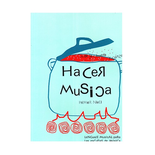 Hacer música primer nivel Lenguaje musical para las escuelas de música: Productos y servicios de PENTAGRAMA Hacer música primer nivel Lenguaje musical para las escuelas de música: Productos y servicios de PENTAGRAMA