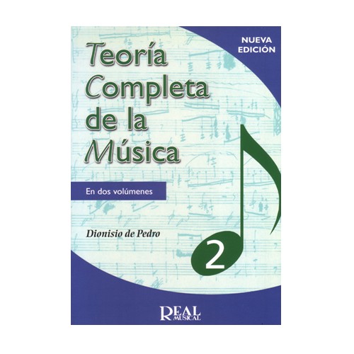 Teoría completa de la música en dos volúmenes 2 Dionisio de Pedro: Productos y servicios de PENTAGRAMA Teoría completa de la música en dos volúmenes 2 Dionisio de Pedro: Productos y servicios de PENTAGRAMA