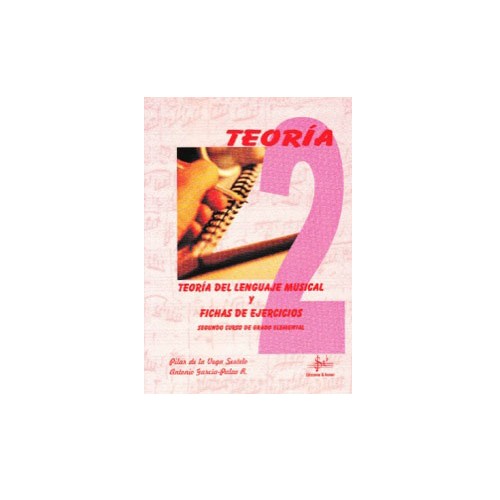 Teoría del Lenguaje musical y fichas de ejercicios 2 De la Vega-García: Productos y servicios de PENTAGRAMA Teoría del Lenguaje musical y fichas de ejercicios 2 De la Vega-García: Productos y servicios de PENTAGRAMA