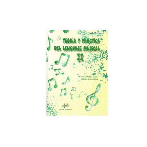 Teoría y práctica del lenguaje musical II Robles Ojeda Edit Sib: Productos y servicios de PENTAGRAMA Teoría y práctica del lenguaje musical II Robles Ojeda Edit Sib: Productos y servicios de PENTAGRAMA