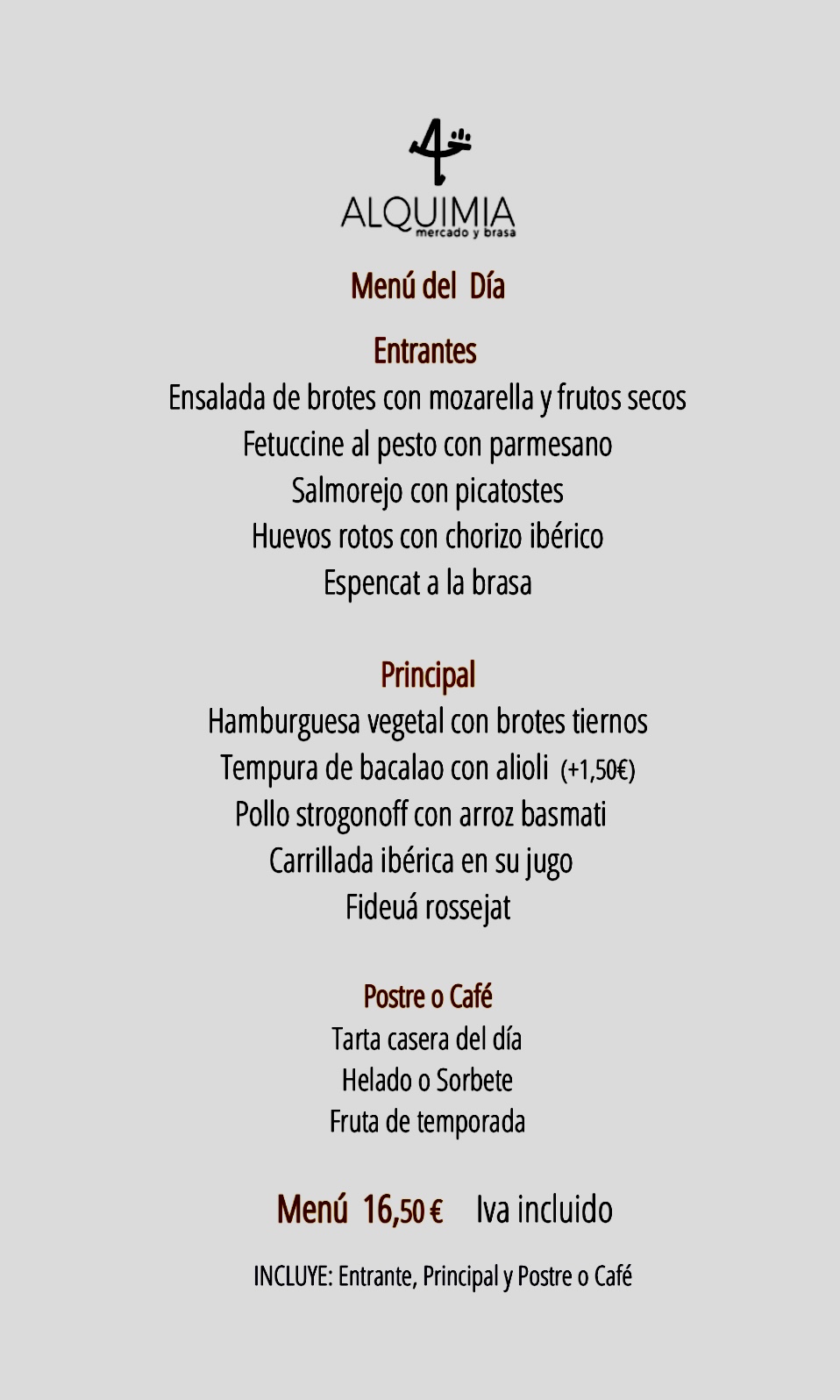 Menú Comidas Lunes a Sábado: CARTA y Menús de Alquimia Menú Comidas Lunes a Sábado: CARTA y Menús de Alquimia