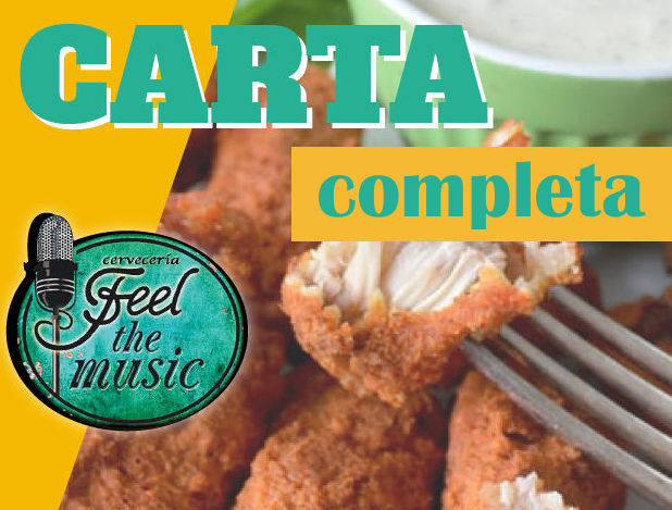 Carta completa (terraza y local): Carta de Cervecería Feel The Music Carta completa (terraza y local): Carta de Cervecería Feel The Music