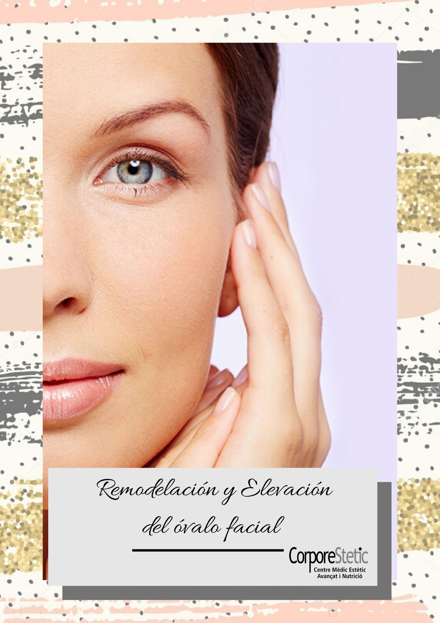 Remodelación y elevación del óvalo facial: Tratamientos de Corporestetic Remodelación y elevación del óvalo facial: Tratamientos de Corporestetic