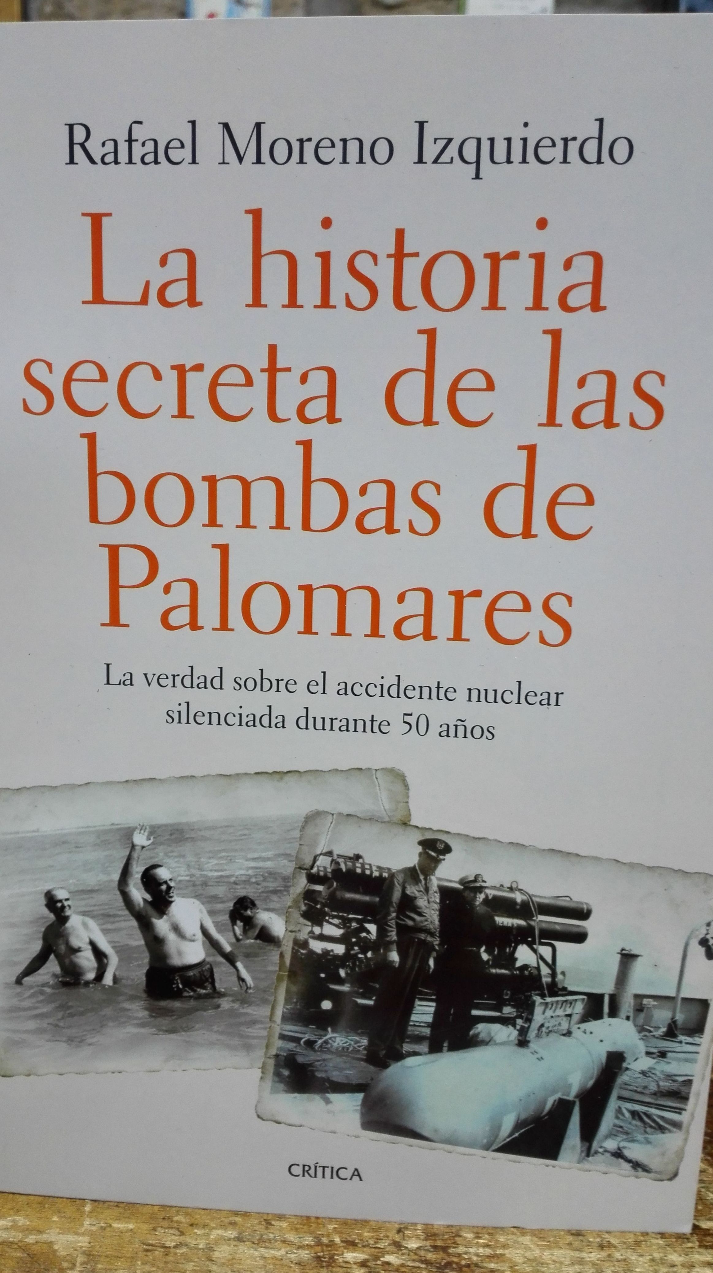La historia secreta de las bombas de Palomares La historia secreta de las bombas de Palomares