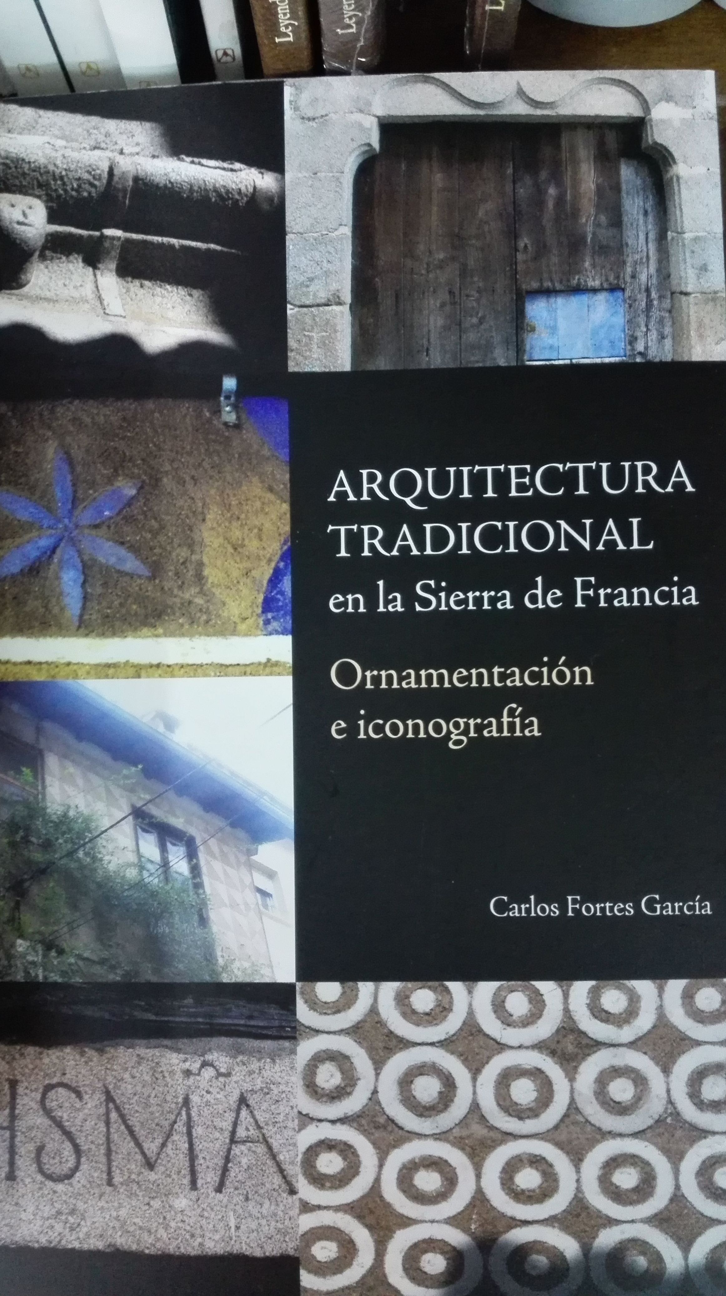 Arquitectura tradicional en la Sierra de Francia Arquitectura tradicional en la Sierra de Francia