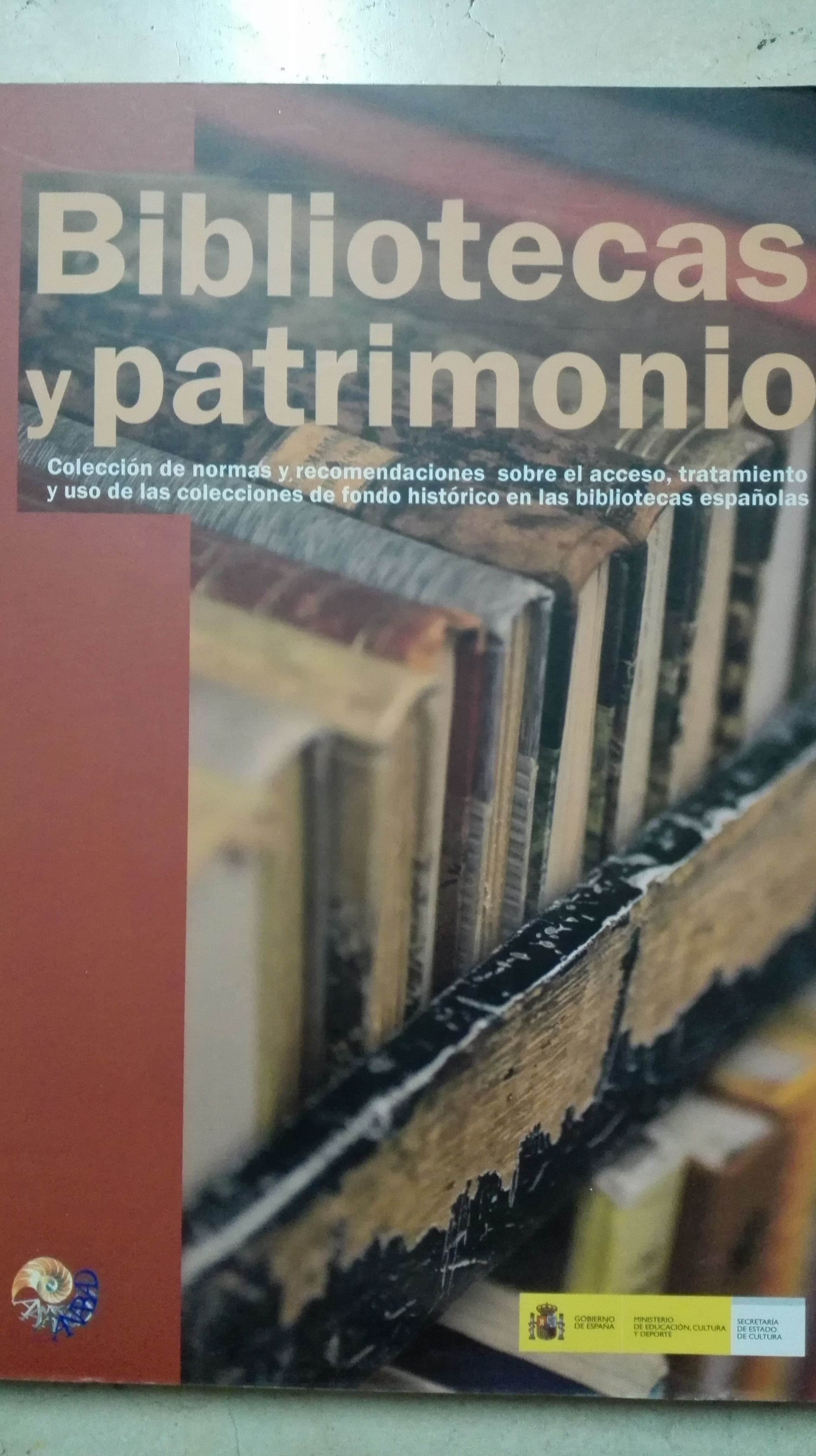 Bibliotecas y patrimonio Bibliotecas y patrimonio