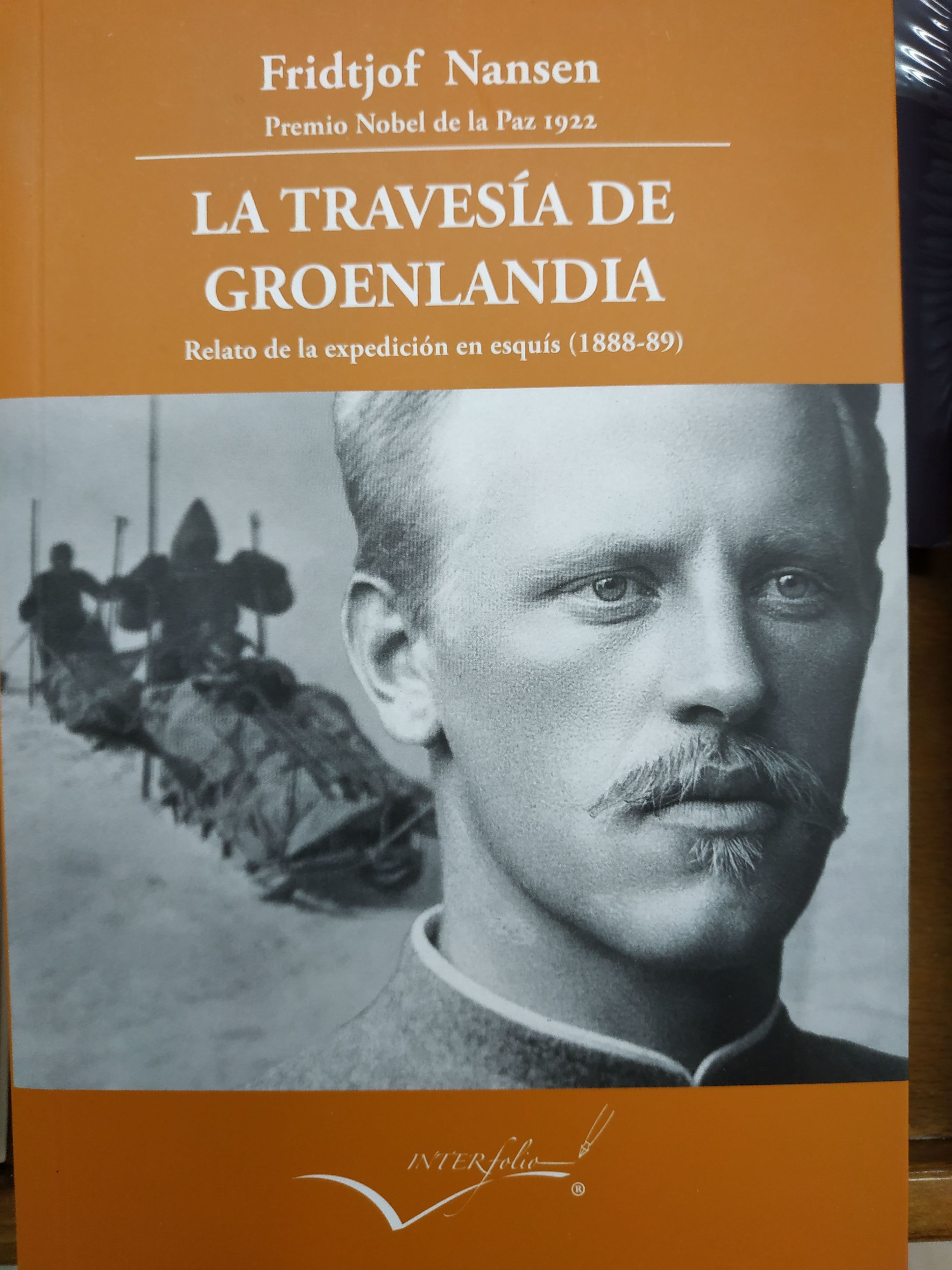 LA TRAVESÍA DE GROENLANDIA RELATO DE LA EXPEDICIÓN EN ESQUÍS (1888-89): SECCIONES de Librería Nueva Plaza Universitaria LA TRAVESÍA DE GROENLANDIA RELATO DE LA EXPEDICIÓN EN ESQUÍS (1888-89): SECCIONES de Librería Nueva Plaza Universitaria
