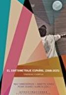 El cortometraje español (2000-2015): SECCIONES de Librería Nueva Plaza Universitaria El cortometraje español (2000-2015): SECCIONES de Librería Nueva Plaza Universitaria