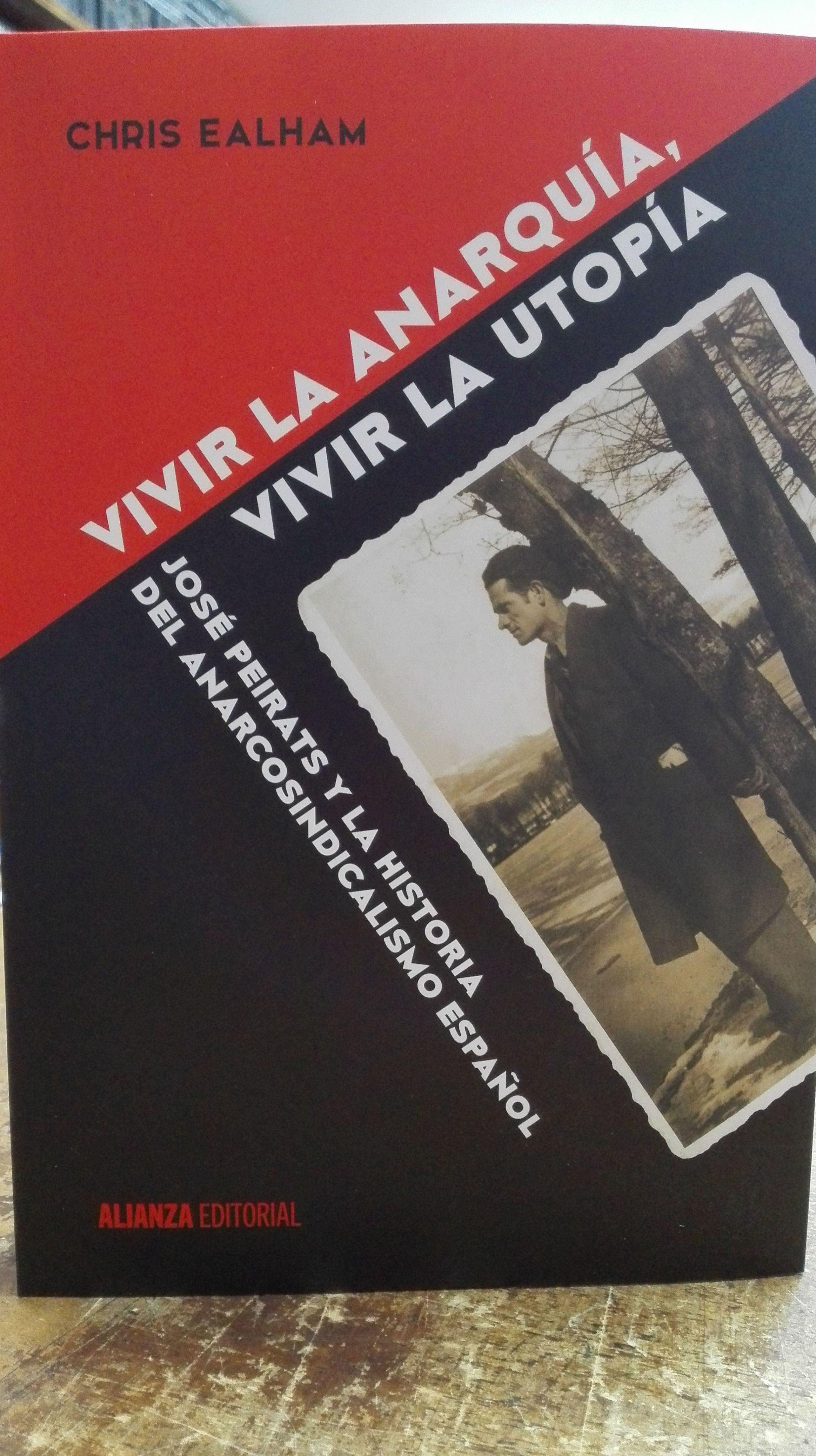 Vivir la anarquía, vivir la utopía Vivir la anarquía, vivir la utopía