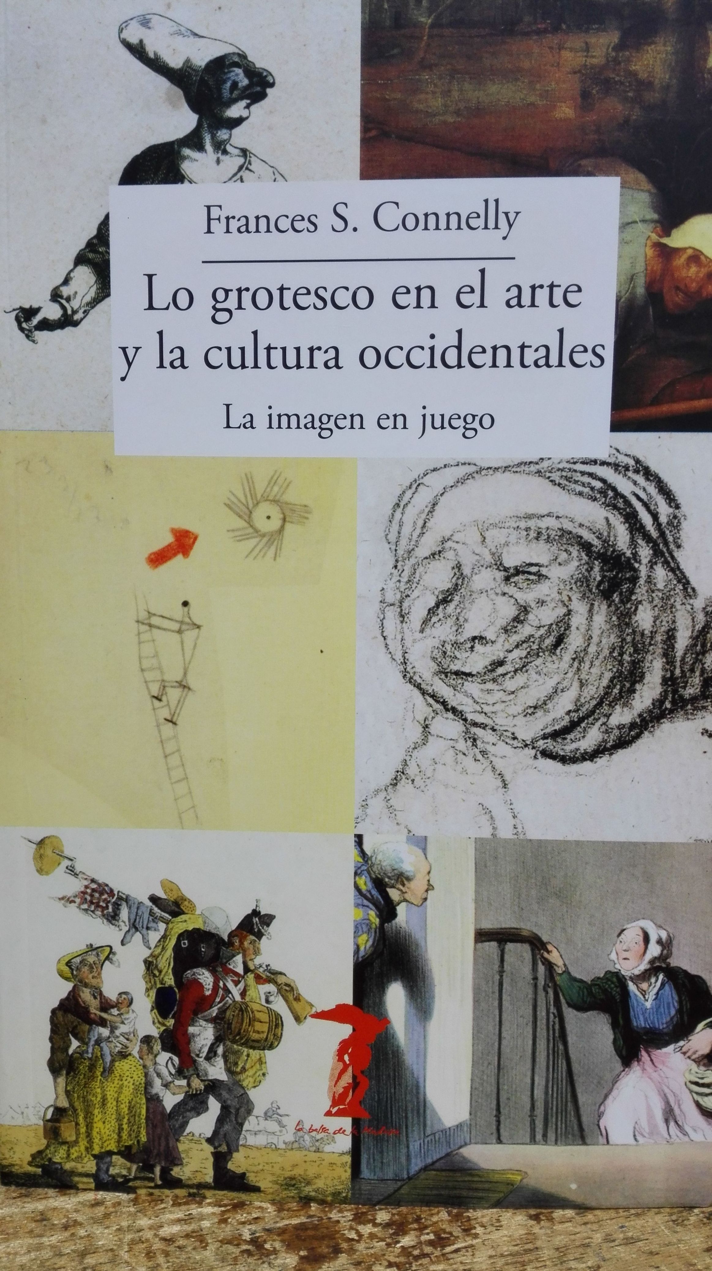 Lo grotesco en el arte y la cultura occidentales Lo grotesco en el arte y la cultura occidentales