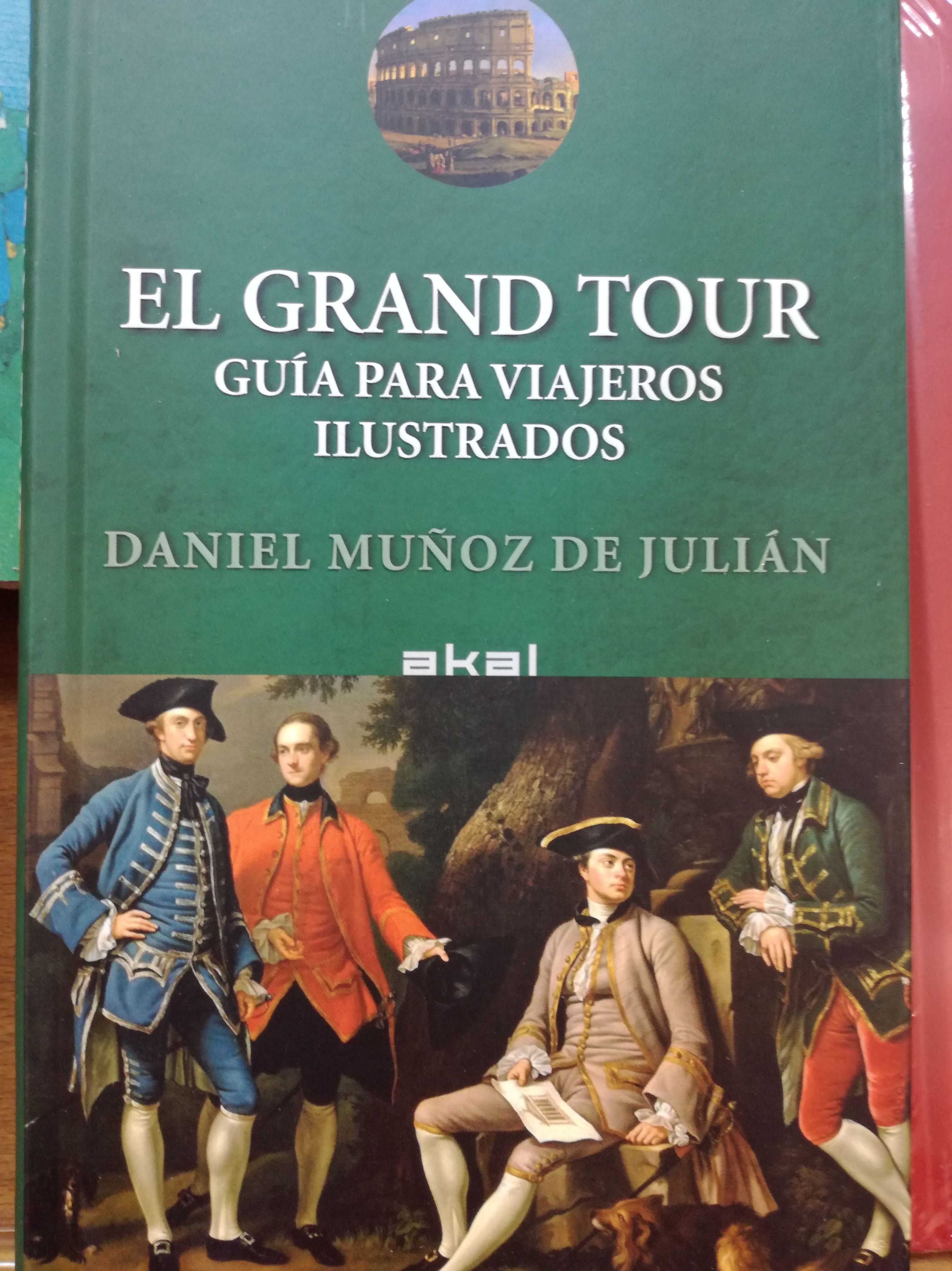 El Gran Tour, guía para viajeros ilustrados: SECCIONES de Librería Nueva Plaza Universitaria El Gran Tour, guía para viajeros ilustrados: SECCIONES de Librería Nueva Plaza Universitaria
