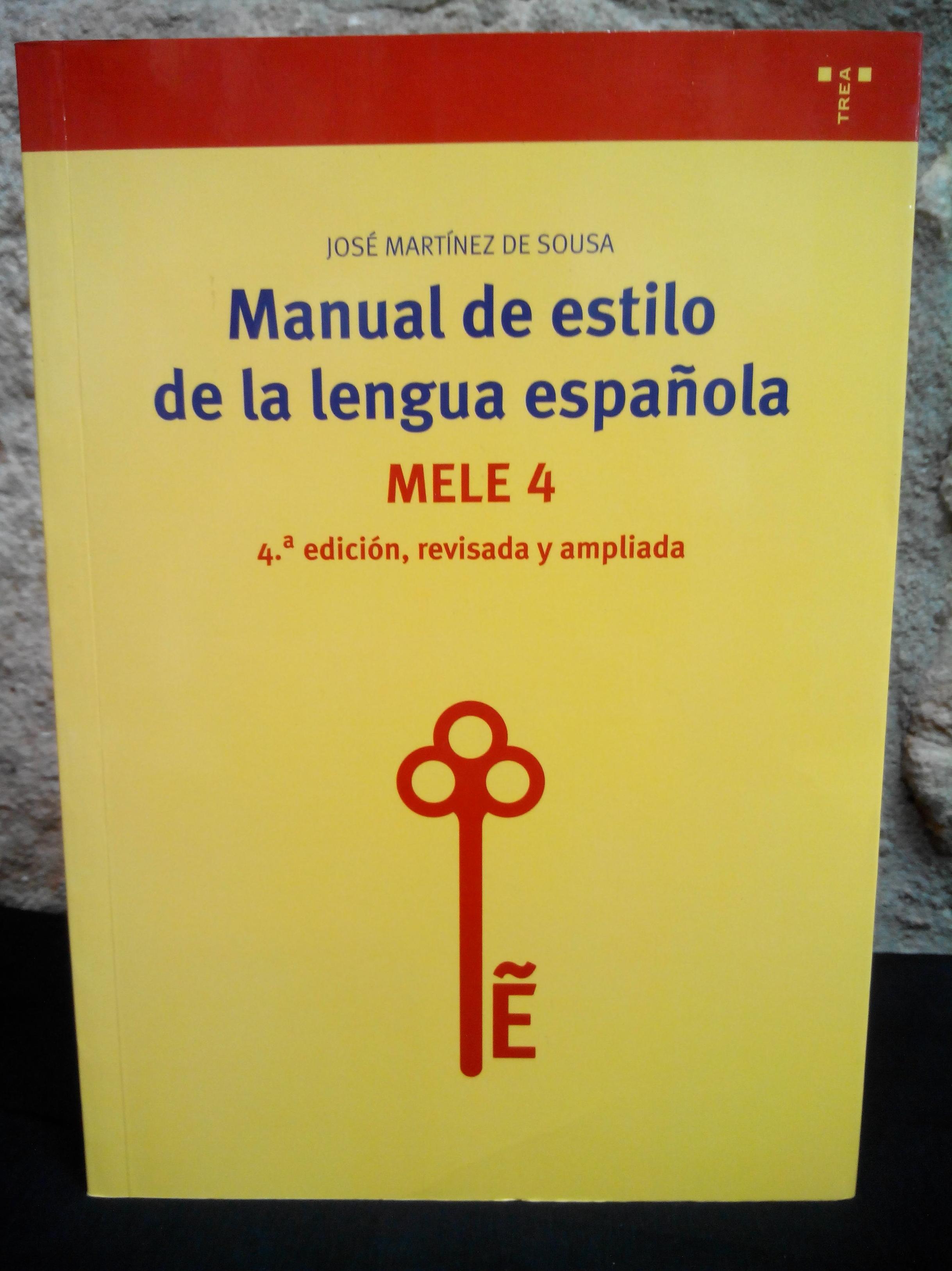 MANUAL DE ESTILO DE LA LENGUA ESPAÑOLA (MELE 4): SECCIONES de Librería Nueva Plaza Universitaria MANUAL DE ESTILO DE LA LENGUA ESPAÑOLA (MELE 4): SECCIONES de Librería Nueva Plaza Universitaria