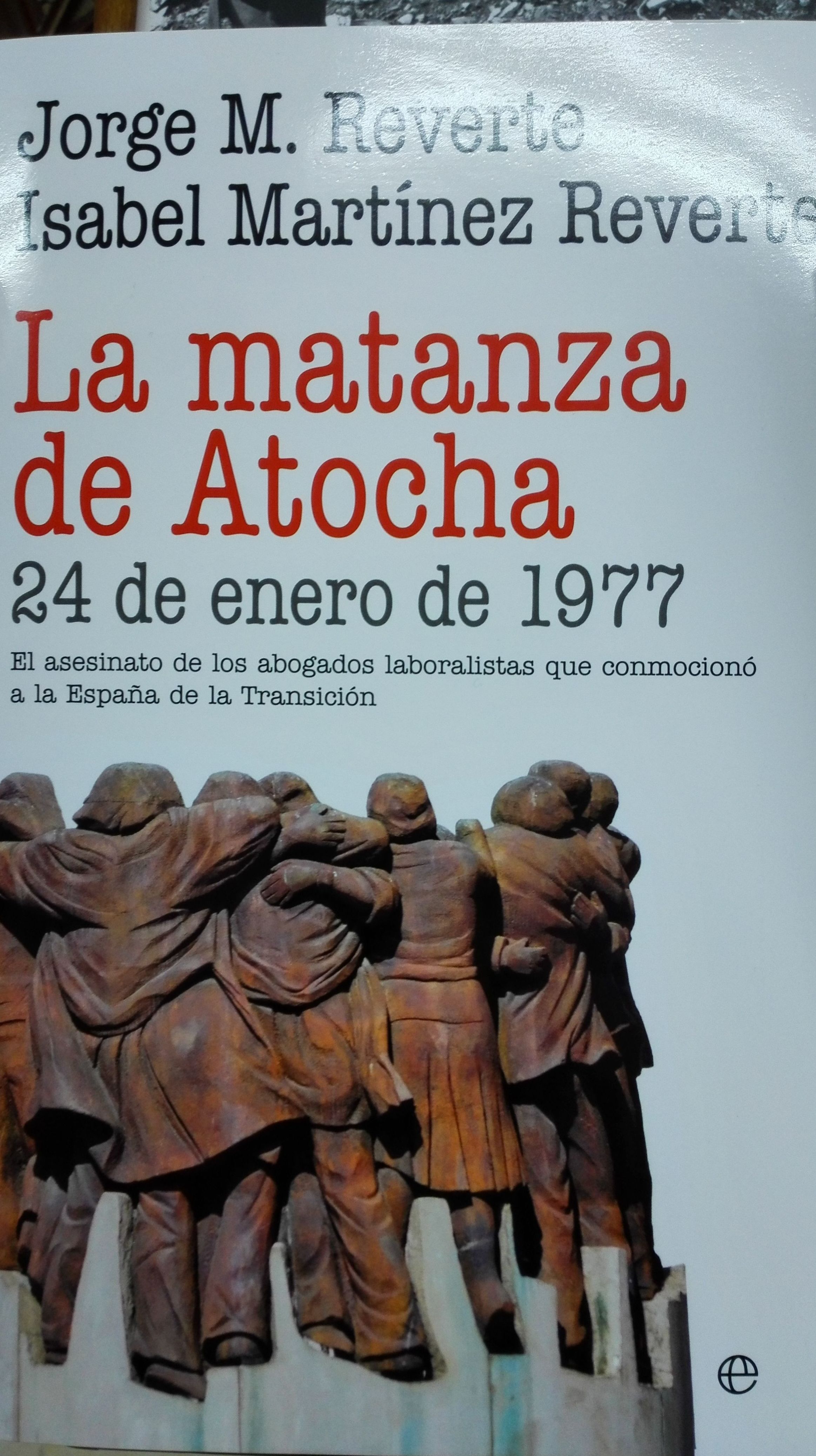 La matanza de Atocha La matanza de Atocha