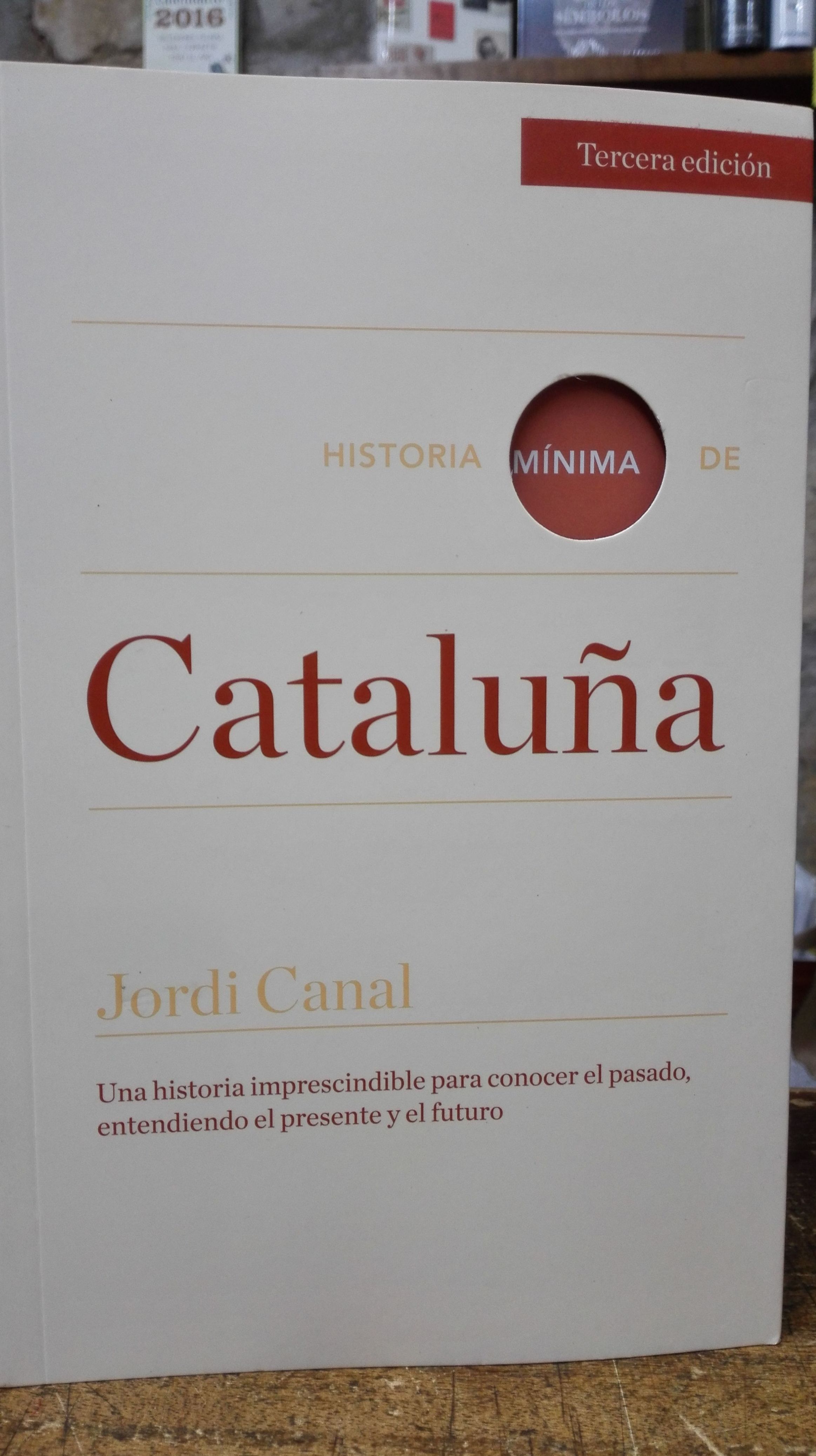 Historia mínima de Cataluña Historia mínima de Cataluña