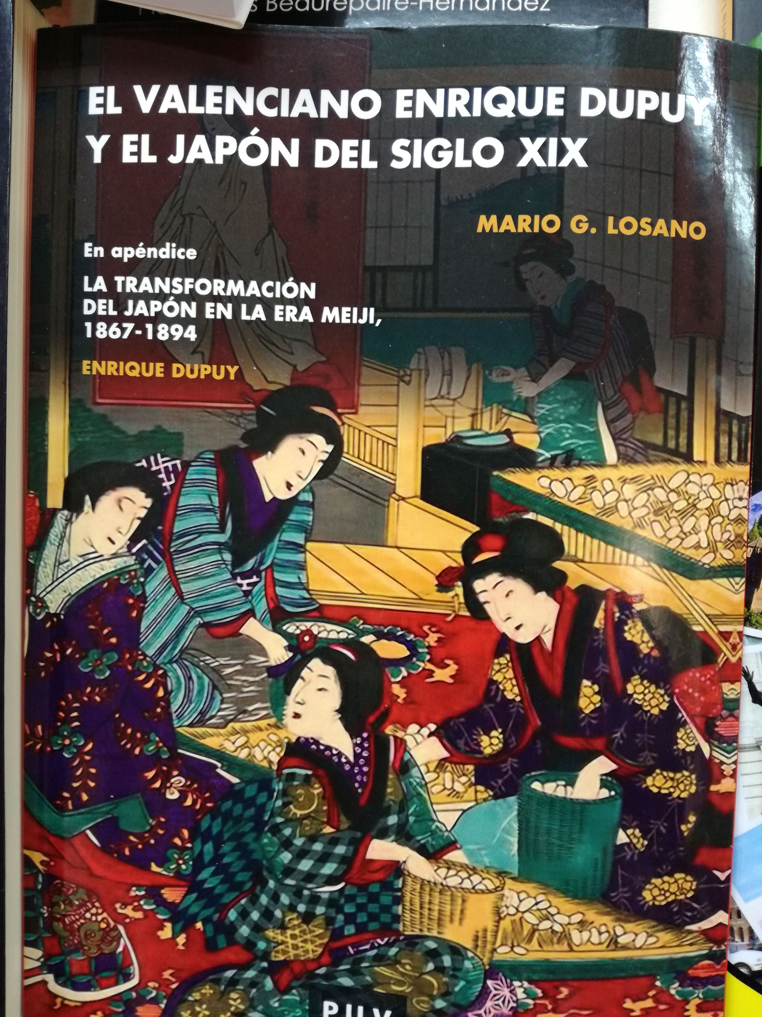 El Valenciano Enrique Dupuy y el Japón del sigloXIX: SECCIONES de Librería Nueva Plaza Universitaria El Valenciano Enrique Dupuy y el Japón del sigloXIX: SECCIONES de Librería Nueva Plaza Universitaria