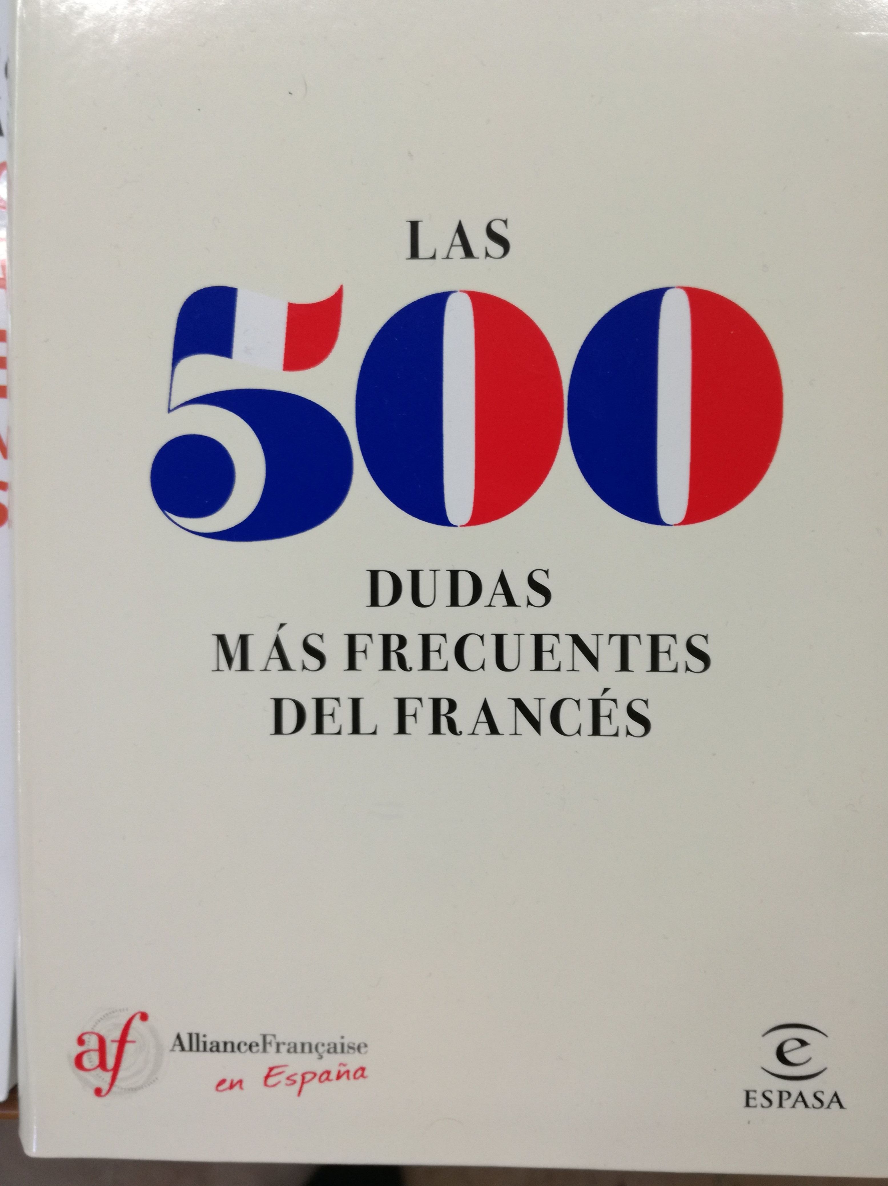 Las 500 dudas más frecuentes del francés: SECCIONES de Librería Nueva Plaza Universitaria Las 500 dudas más frecuentes del francés: SECCIONES de Librería Nueva Plaza Universitaria
