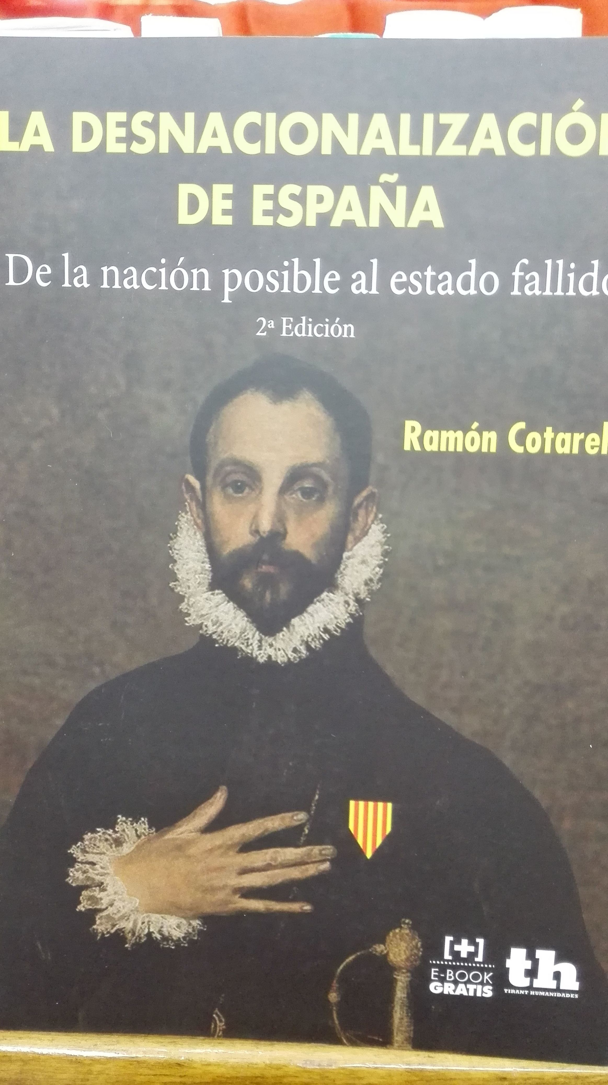 La desnacionalización de España La desnacionalización de España
