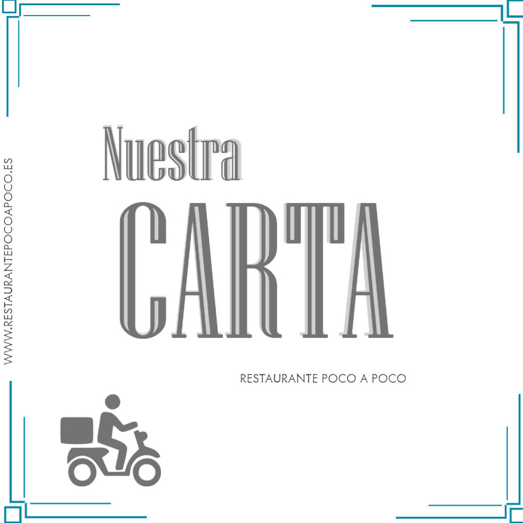 CARTA A DOMICILIO : Servicios de Restaurante Poco a Poco CARTA A DOMICILIO : Servicios de Restaurante Poco a Poco