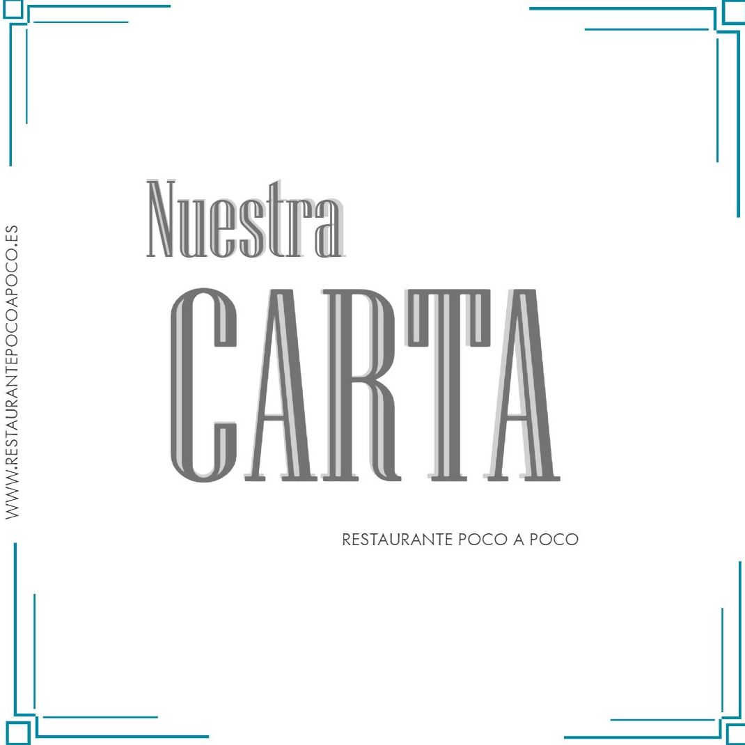 Nuestra carta: Servicios de Restaurante Poco a Poco Nuestra carta: Servicios de Restaurante Poco a Poco