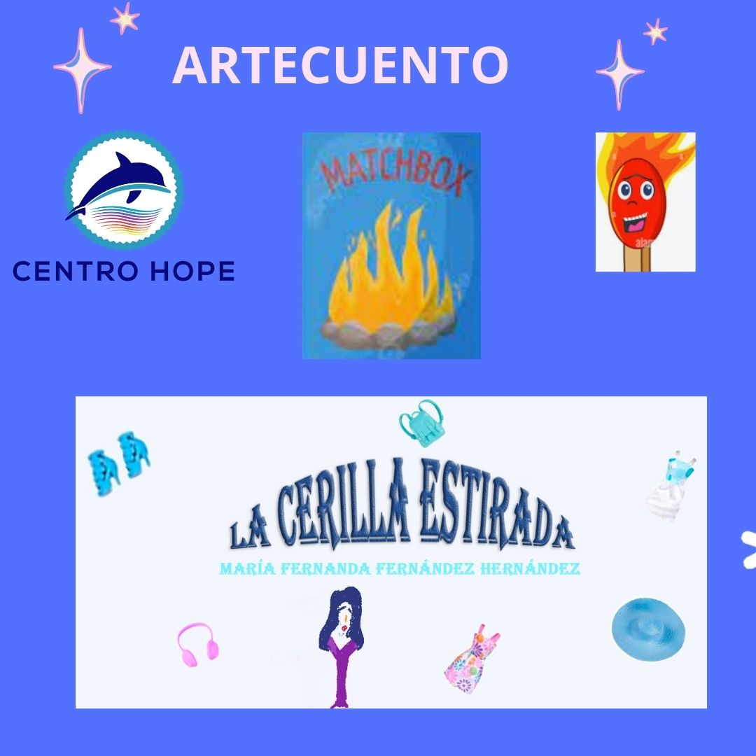 Artecuento "La cerilla estirada": Servicios de Centro Hope Artecuento "La cerilla estirada": Servicios de Centro Hope