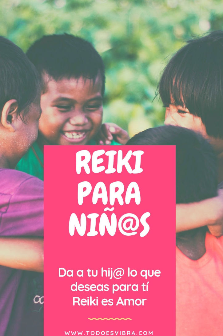 Reiki para niñ@s: TERAPIAS Y EVENTOS de Todo Es Vibra Reiki para niñ@s: TERAPIAS Y EVENTOS de Todo Es Vibra