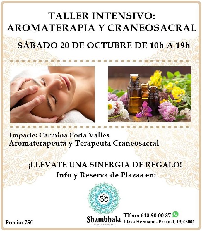 Taller Intensivo Aromaterapia y CraneoSacral en Alicante, Shambhala. Taller Intensivo Aromaterapia y CraneoSacral en Alicante, Shambhala.