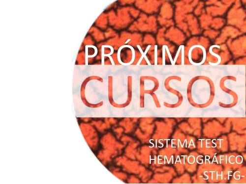 Cursos Sistema Test Hematográfico : Test Hematográfico de Test Hematográfico - Fernando Guirado Cursos Sistema Test Hematográfico : Test Hematográfico de Test Hematográfico - Fernando Guirado