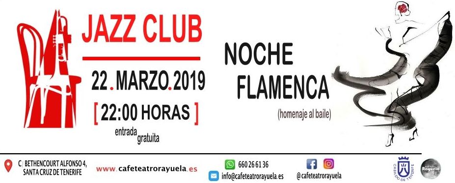 NOCHE FLAMENCA: Programación de Café Teatro Rayuela NOCHE FLAMENCA: Programación de Café Teatro Rayuela