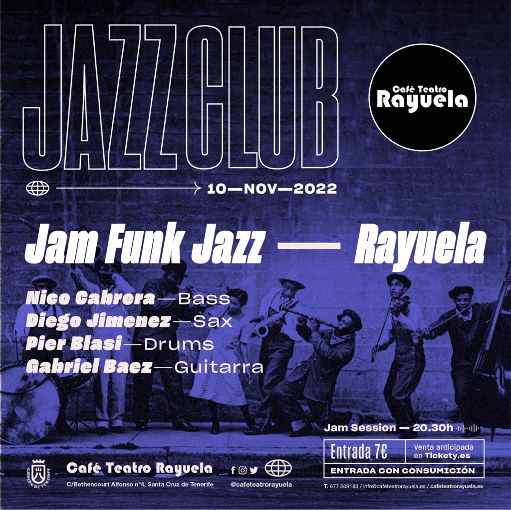 Jam Funk Jazz: Rayuela: Programación de Café Teatro Rayuela Jam Funk Jazz: Rayuela: Programación de Café Teatro Rayuela
