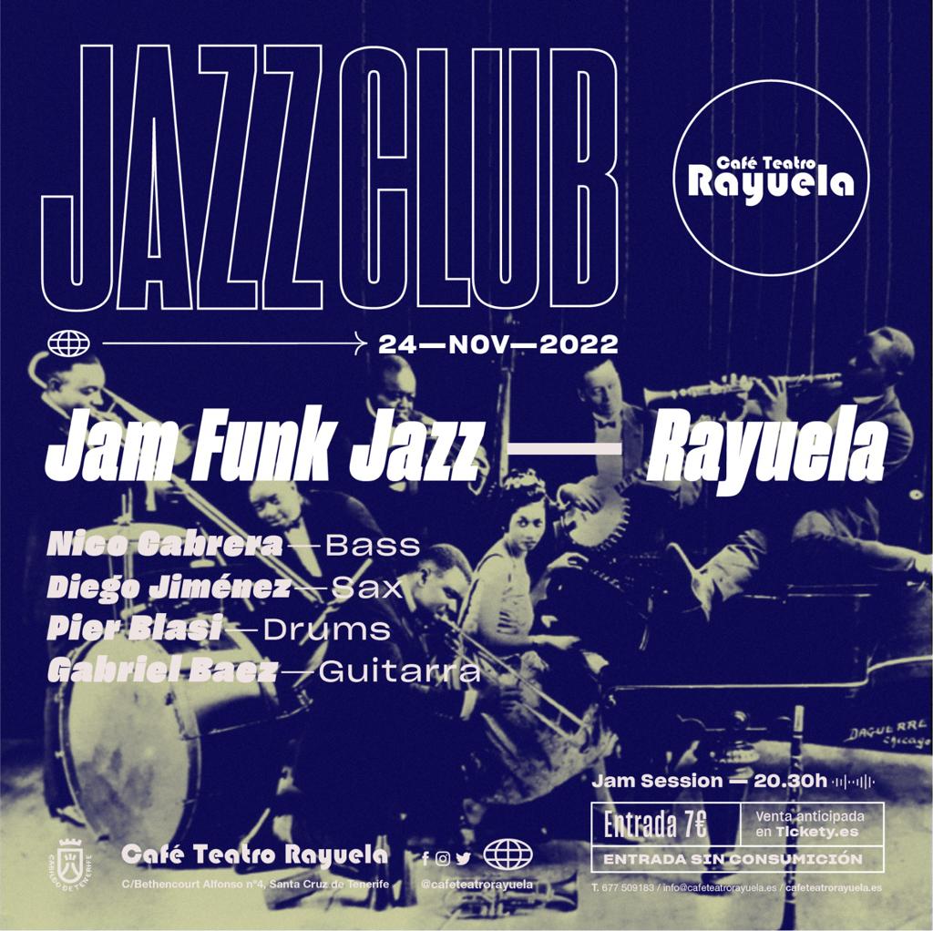 Jam Funk Jazz Rayuela: Programación de Café Teatro Rayuela Jam Funk Jazz Rayuela: Programación de Café Teatro Rayuela