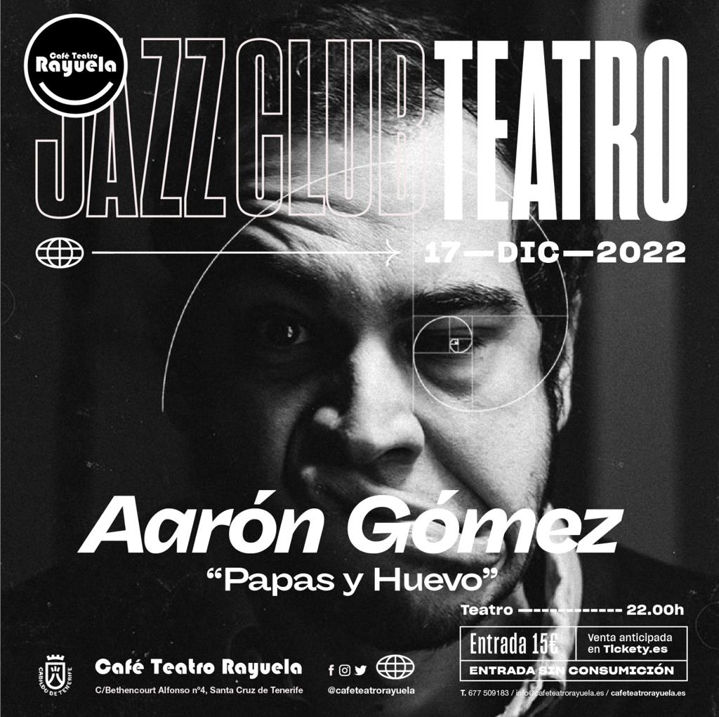Aarón Gómez - " Papas y Huevo ": Programación de Café Teatro Rayuela Aarón Gómez - " Papas y Huevo ": Programación de Café Teatro Rayuela