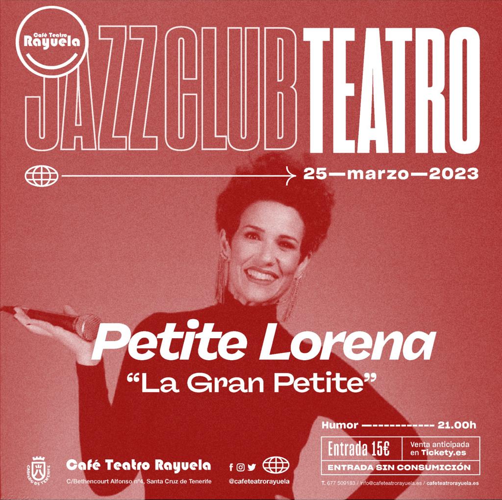 Petite Lorena, "La Gran Petite": Programación de Café Teatro Rayuela Petite Lorena, "La Gran Petite": Programación de Café Teatro Rayuela