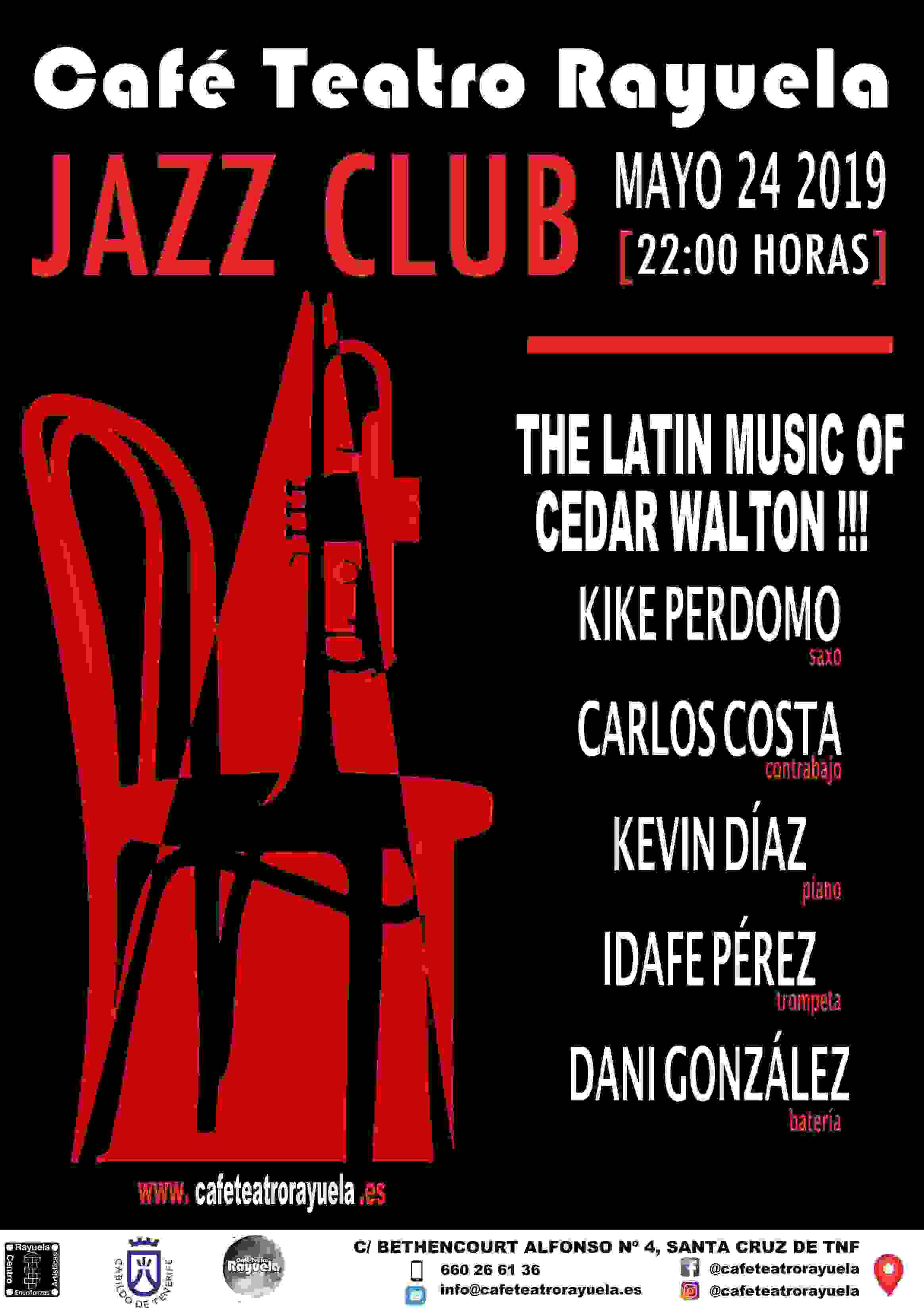 THE LATIN MUSIC OF CEDAR WALTON !!!: Programación de Café Teatro Rayuela THE LATIN MUSIC OF CEDAR WALTON !!!: Programación de Café Teatro Rayuela