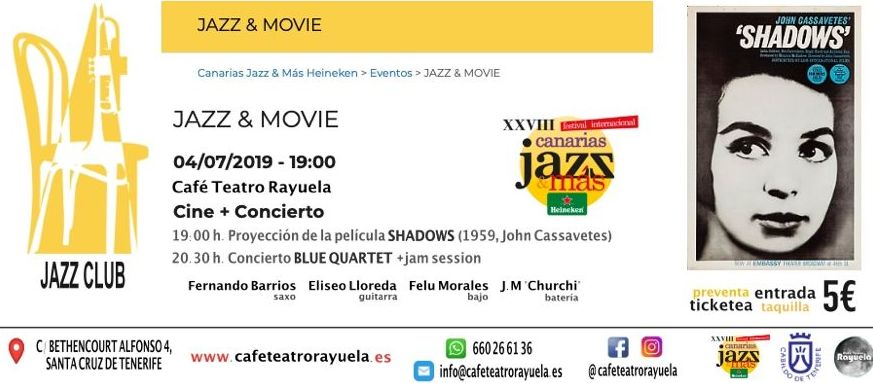 JAZZ & MOVIE – FESTIVAL CANARIAS JAZZ HEINEKEN 2019: Programación de Café Teatro Rayuela JAZZ & MOVIE – FESTIVAL CANARIAS JAZZ HEINEKEN 2019: Programación de Café Teatro Rayuela