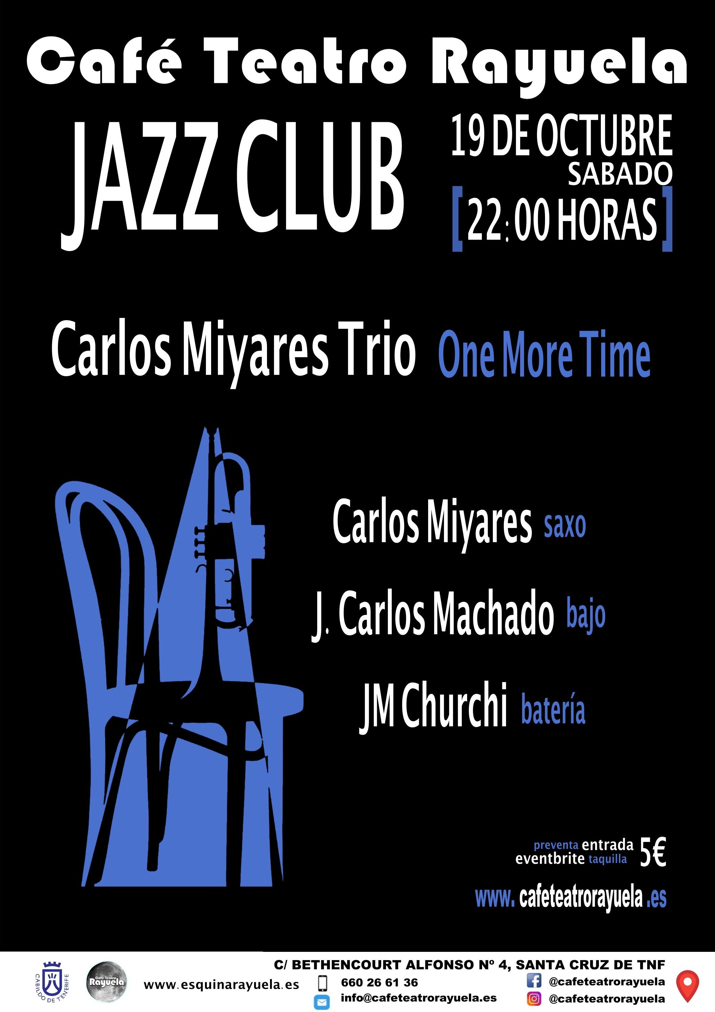 Carlos Miyares Trío - One More Time: Programación de Café Teatro Rayuela Carlos Miyares Trío - One More Time: Programación de Café Teatro Rayuela