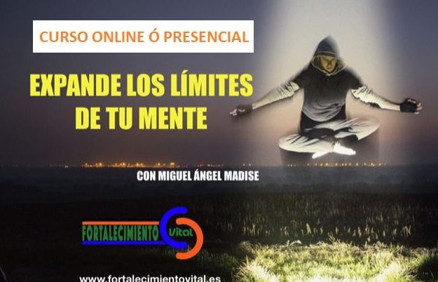 Expande los Límites de tu Mente. Curso: Cursos de Naturopatía de Fortalecimiento Vital Expande los Límites de tu Mente. Curso: Cursos de Naturopatía de Fortalecimiento Vital
