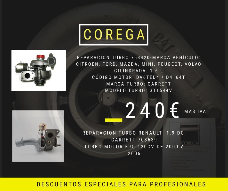 Descuento: Reparación turbo 753420: Servicios de Turbo Inyección Corega Descuento: Reparación turbo 753420: Servicios de Turbo Inyección Corega